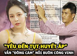 Hot girl Trâm Anh &#8220;yêu đến tụt huyết áp&#8221; nhưng vẫn &#8220;đồng cảm&#8221; với nỗi buồn của Công Vinh