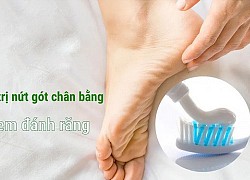 10 Cách trị nứt gót chân tại nhà tự nhiên an toàn hiệu quả nhanh nhất