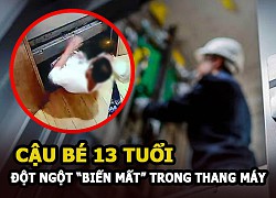 Cậu bé mười ba tuổi bước vào thang máy rồi đột ngột "biến mất"