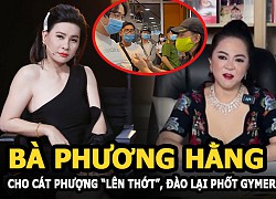 Bà Phương Hằng lại cho Cát Phượng "lên thớt", đào lại phốt "dằn mặt" gymer xúc phạm cố NS Chí Tài