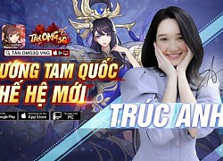 Choáng với dàn hot boy, hot girl xuất hiện trong Tân OMG3Q VNG, game chiến thuật quy tụ toàn &#8220;trai xinh gái đẹp&#8221;