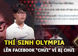 Đường lên đỉnh Olympia: Thí sinh Hải Lâm lên Facebook &#8220;chửi&#8221; vì bị dân mạng chê bai