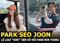 Park Seo Joon &#8211; Park Min Young lộ &#8220;hint&#8221; hẹn hò vì một hành động phân biệt đối xử của nhà trai