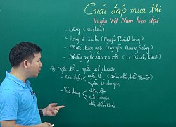 Ôn thi vào lớp 10 Ngữ văn: Cần xác định đúng vai trò của người kể chuyện