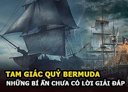 Tam giác quỷ Bermuda và những câu chuyện bí ẩn lớn nhất thế giới đến nay chưa có lời giải