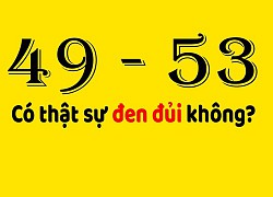 49 chưa qua 53 đã tới, hai tuổi hạn này có thật sự đáng sợ như bạn nghĩ?