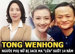 Tong Wenhong &#8211; Người phụ nữ bị Jack Ma &#8220;lừa&#8221; suốt 14 năm để trở thành &#8220;nữ hoàng Logistic&#8221;