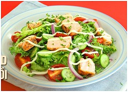 2 cách làm salad cá hồi nhiều dinh dưỡng mà lại Healthy