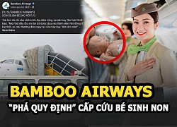 Bamboo Airways "phá quy định" cấp cứu bé sinh non nhờ chuyến bay thẳng từ Côn Đảo