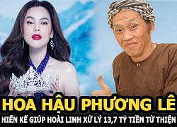 Hoa hậu Phương Lê hiến kế giúp Hoài Linh xử lý êm đẹp 13,7 tỷ từ thiện nhận &#8220;gạch đá&#8221; đủ xây nhà