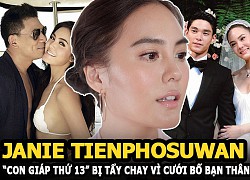 Janie Tienphosuwan &#8211; &#8220;Con giáp thứ 13&#8243; bị tẩy chay vì cưới bố bạn thân, giật bồ người khác