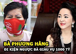 Bà Phương Hằng tuyên bố kiện ngược bà Lê Thị Giàu khi bị đòi bồi thường 1.000 tỷ