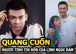 Quang Cuốn : Tình tin đồn của Linh Ngọc Đàm có cuộc sống vương giả, thu nhập siêu khủng ở tuổi 22