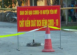 12 ca dương tính chỉ sau một đêm, dịch lan sang huyện mới ở Hưng Yên