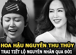 Nguyên nhân Hoa hậu Nguyễn Thu Thủy qua đời do chính em trai tiết lộ