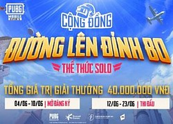 'Đường Lên Đỉnh Bo' - Giải đấu mang cơ hội đi lên chuyên nghiệp cho gamer PUBG Mobile