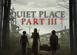 Phần 3 của A Quiet Place được phát triển, nhắm ngày ra mắt 2023