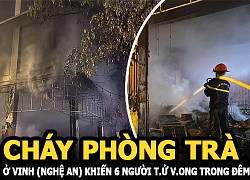 Cháy phòng trà ở Vinh (Nghệ An) khiến 6 người tử vong trong đêm