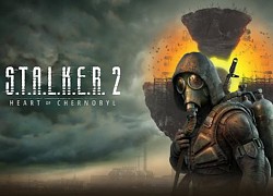 STALKER 2: Heart of Chernobyl sẽ ra mắt trên Xbox Console trong 2022