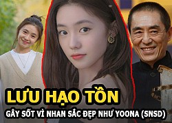 Lưu Hạo Tồn "Mưu nữ lang thế hệ mới" gây sốt vì nhan sắc trong veo như Yoona (SNSD)