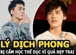 Lý Dịch Phong bị cấm học thể dục vì quá đẹp trai, bạn thân trộm đồ dùng bán cho nữ sinh hâm mộ