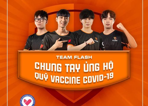 Team Flash ủng hộ Quỹ Vắc-xin Phòng COVID-19 80 triệu đồng, kêu gọi cộng đồng chung tay đẩy lùi dịch bệnh