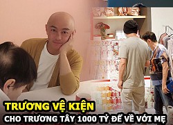 Trương Vệ Kiện &#8211; Tài tử &#8220;Như Ý Cát Tường&#8221; cho vợ Trương Tây 1000 tỷ để về ở với mẹ