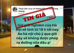 'Hà Nội giới nghiêm từ 18h tối nay' là tin giả