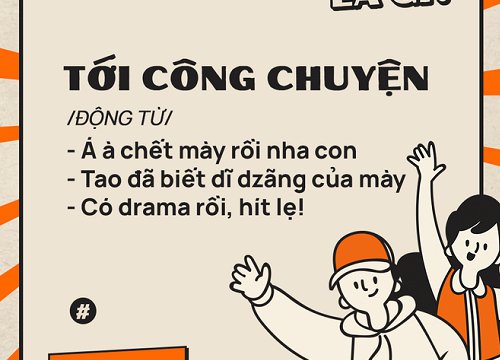 Từ điển Gen Z: "Tới công chuyện" là gì?