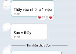 Thầy giáo bỗng nhắn vào group chat "nhớ ra 1 việc", ai ngờ câu sau quay ngoắt thái độ khiến học trò "giận tím người"