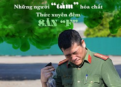 Những người "tắm" hóa chất, xuyên đêm đi "truy vết F"