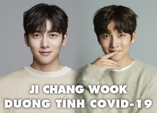 Ji Chang Wook dương tính với COVID-19, phải cách ly và dừng mọi lịch trình