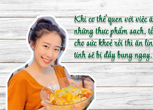 Cô gái 22 tuổi và hành trình từ kết thân đến mê mẩn Eat Clean