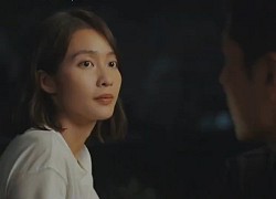 '11 tháng 5 ngày' (tập 11): Nghe kể chuyện mối tình đầu nước mắt, Nhi chỉ nói 1 câu khiến Đăng giận 'bay màu'