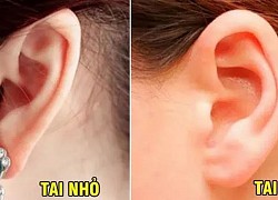 Chỉ cần nhìn vào tai biết ngay tương lai giàu sang hay nghèo khổ