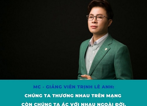 Giảng viên Lê Anh từng nói về sự vô cảm: "Chúng ta thương nhau trên mạng còn chúng ta ác với nhau ngoài đời"