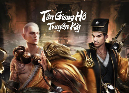 Trải nghiệm game Tân Giang Hồ Truyền Kỳ, nơi tuyệt kỹ giang hồ được ẩn giấu