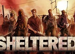 [Review] Sheltered 2: Thử thách khó nhằn và đầy thú vị trong thế giới hậu tận thế