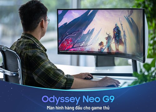 Odyssey Neo G9: Màn hình hàng đầu cho game thủ