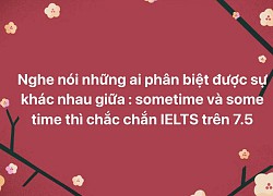 Học sinh lớp 3 cũng biết từ Tiếng Anh cơ bản này nhưng đến 90% netizen từng dùng sai, thậm chí không rõ cách sử dụng