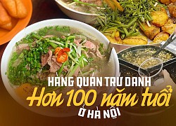 3 hàng quán có tuổi đời lên đến 100 năm ở Hà Nội, không chỉ nức tiếng tại quê nhà mà còn vang danh quốc tế