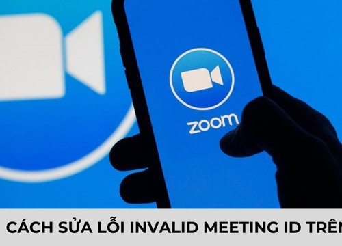 Lỗi Invalid Meeting ID và cách khắc phục đơn giản, nhanh chóng