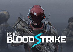 Đánh giá Project Bloodstrike: có đáng để làm đối thủ của Warzone