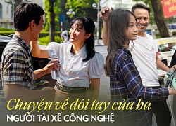 Chuyện về đôi tay của ba - Người tài xế công nghệ