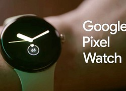 Pixel Watch - Đồng hồ thông minh đầu tiên của Google trình làng