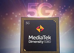 MediaTek công bố Dimensity 1080, tăng hiệu suất smartphone 5G