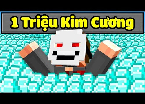 Minecraft Nhưng Tôi Sở Hữu 1 Triệu Kim Cương