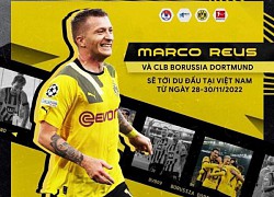 Marco Reus cùng Dortmund sang Việt Nam du đấu