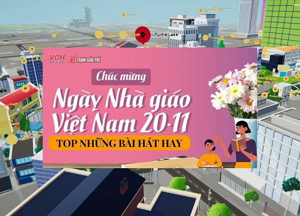 Top 15 bài hát hay nhất gửi tặng thầy cô nhân ngày Nhà giáo 20/11