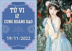 Tử vi vui 12 cung hoàng đạo ngày 19/11: Song Ngư bị lợi dụng, Cự Giải thăng tiến